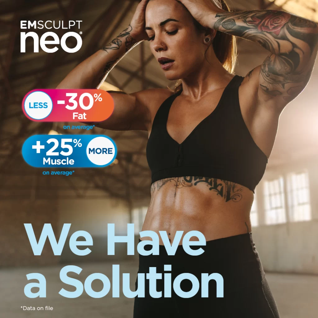 Experience Emsculpt Neo: Unique Body Sculpting Solution