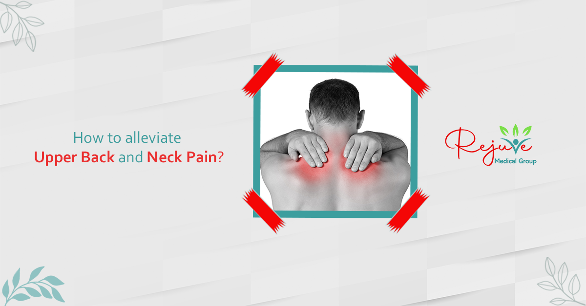 How to Alleviate Upper Back and Neck Pain